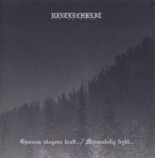 Vintlechkeit : Gjennom Skogens Kratt... - Menneskelig Frykt​.​.​.